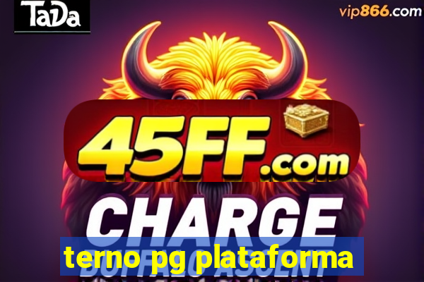 terno pg plataforma